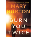 Burn You Twice - Paperback
