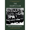 The Idler's Club: Humour and Mass Readership from Jerome K. Jerome to P. G. Wodehouse - Paperback