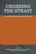 Crossing the Strait: : China's Military Prepares for War with Taiwan - Paperback