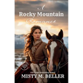 A Rocky Mountain Romance: Expanded Edition - Paperback