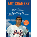 Mets Stories I Only Tell My Friends - Hardcover
