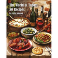The World of Tapas: 50 Recipes - Paperback