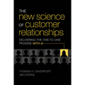 The New Science of Customer Relationships: Delivering the One-To-One Promise with AI - Hardcover
