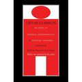 Life in Common: An Essay in General Anthropology - Paperback