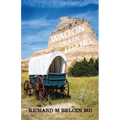Wagon Train to Idaho: A Western Bounty Hunter, Romance, and Entrepreneur Series-Book 3 - Paperback