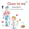 Close to Me: A Story From Grief to Hope for Children and Families - Paperback