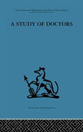 A Study of Doctors: Mutual Selection and the Evaluation of Results in a Training Programme for Family Doctors - Paperback