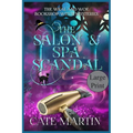 The Salon & Spa Scandal: A Weal & Woe Bookshop Witch Mystery - Paperback