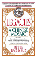 Legacies: A Chinese Mosaic - Paperback
