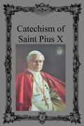 Catechism of Saint Pius X - Paperback