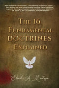 The 16 Fundamental Doctrines Explained - Paperback