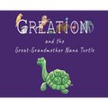 Creation and the Great-Grandmother Nana Turtle - Hardcover