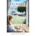 Anchored: Closing Life-Challenge - Paperback