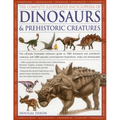 The Complete Illustrated Encyclopedia of Dinosaurs & Prehistoric Creatures: The Ultimate Illustrated Reference Guide to 1000 Dinosaurs and Prehistoric - Paperback