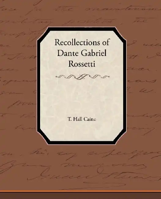 Recollections of Dante Gabriel Rossetti - Paperback