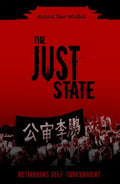 The Just State: Rethinking Self-Government - Hardcover
