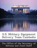 U.S. Military Equipment Delivery Team Cambodia - Paperback