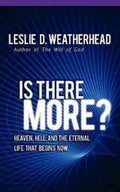 Is There More?: Heaven, Hell, and the Eternal Life That Begins Now - Paperback