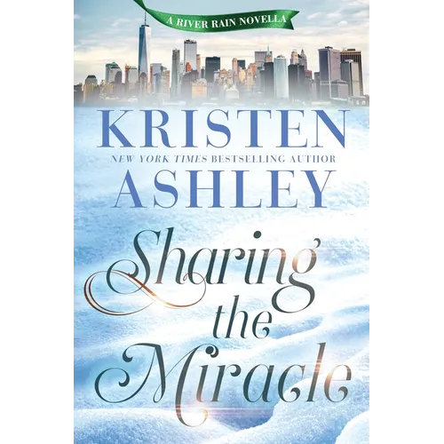 Sharing the Miracle: A River Rain Novella - Paperback