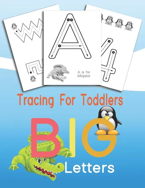 Tracing For Toddlers BIG Letters: Letters and numbers tracing, Alphabet learning for toddlers and pre-schoolers - Paperback