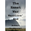 The Emmet War - Warriors' End - Paperback