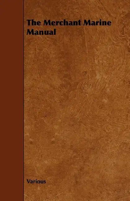 The Merchant Marine Manual - Paperback