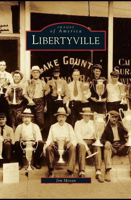 Libertyville - Hardcover