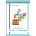 25 Best Practices in Learning & Talent Development - Hardcover