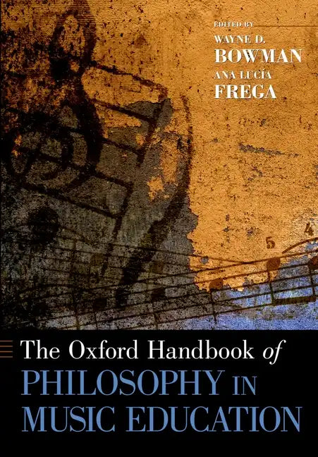 The Oxford Handbook of Philosophy in Music Education - Paperback