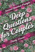 Journal Question Prompts - Deep Questions for Couples - Paperback