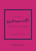 Little Book of Schiaparelli: The Story of the Iconic Fashion Designer - Hardcover