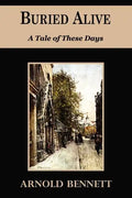 Buried Alive - A Tale of These Days - Paperback