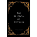 The Kingdom of Cavrain - Paperback