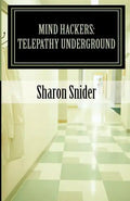 Mind Hackers: Telepathy Underground - Paperback
