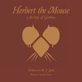 Herbert the Mouse: An Epic of Gorthon - Paperback
