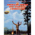 The American Indian - UFO Starseed Connection - Paperback