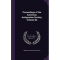 Proceedings of the American Antiquarian Society, Volume 82 - Hardcover