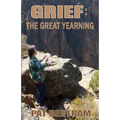 Grief: The Great Yearning - Paperback