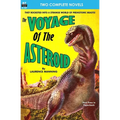 Voyage of the Asteroid, The, & Revolt of the Outworlds - Paperback