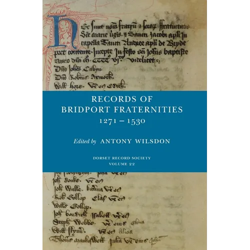 Records of Bridport Fraternities 1271-1530 - Hardcover