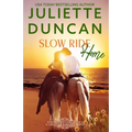 Slow Ride Home: A Mature-Age Christian Romance - Paperback