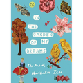 In the Garden of My Dreams: The Art of Nathalie Lété - Hardcover