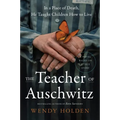 The Teacher of Auschwitz - Hardcover