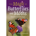 The Magic of Butterflies and Moths: Butterfly and Moth Magic - Paperback