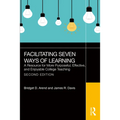 Facilitating Seven Ways of Learning: A Resource for More Purposeful, Effective, and Enjoyable College Teaching - Paperback