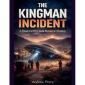 The Kingman Incident - Paperback