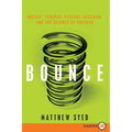 Bounce: Mozart, Federer, Picasso, Beckham, and the Science of Success - Paperback