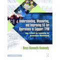 Understanding, Measuring, and Improving 5S for Operations to Support TPM: How to Build the Foundation for Autonomous Maintenance - Paperback