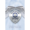 In The Shadow Of a Badge: A Memoir about Flight 93, a Field of Angels, and My Spiritual Homecoming - Paperback