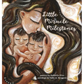 Little Miracle Milestones: Heartfelt poems to awaken your manifesting power. Believe in your baby and the mother you're meant to be. - Hardcover